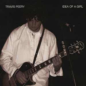 Idea of a Girl - Travis Peery